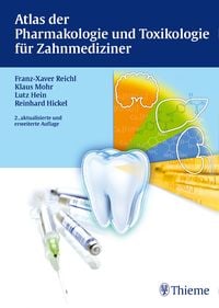 Bild vom Artikel Atlas der Pharmakologie und Toxikologie für Zahnmediziner vom Autor Franz-Xaver Reichl