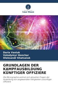 Produktbild: Grundlagen der Kampfausbildung K&uuml;nftiger Offiziere