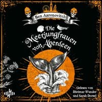Produktbild: Die Meerjungfrauen von Aberdeen (Die Fl&uuml;sse-von-London-Reihe (Peter Grant) 10)