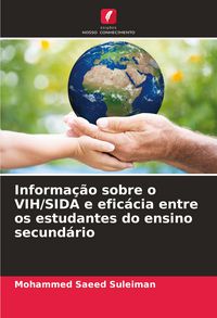 Produktbild: Informa&ccedil;&atilde;o sobre o VIH/SIDA e efic&aacute;cia entre os estudantes do ensino secund&aacute;rio