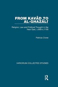 Produktbild: Crone, P: From Kavad to al-Ghazali