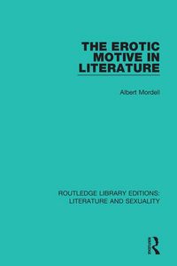 Produktbild: The Erotic Motive in Literature