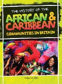 Produktbild: The History Of The African & Caribbean Communities In Britain