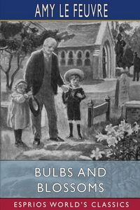 Produktbild: Bulbs and Blossoms (Esprios Classics)