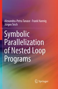 Produktbild: Symbolic Parallelization of Nested Loop Programs