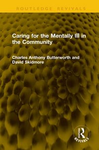 Produktbild: Butterworth, C: Caring for the Mentally Ill in the Community