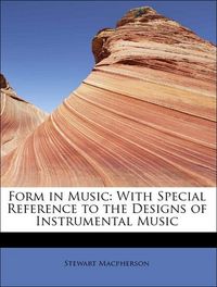 Produktbild: Macpherson, S: Form in Music: With Special Reference to the