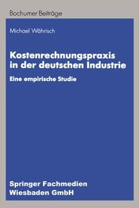 Produktbild: Kostenrechnungspraxis in der deutschen Industrie