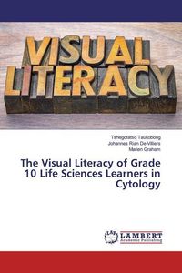 Produktbild: Taukobong, T: Visual Literacy of Grade 10 Life Sciences Lear