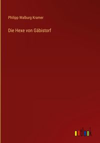 Produktbild: Die Hexe von G&auml;bistorf
