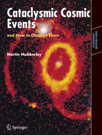 Produktbild: Cataclysmic Cosmic Events and How to Observe Them