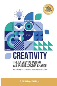 Produktbild: Creativity - The Energy Powering All Public Sector Change