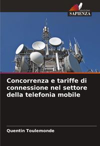 Produktbild: Concorrenza e tariffe di connessione nel settore della telefonia mobile