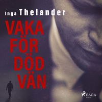 Produktbild: Vaka f&ouml;r d&ouml;d v&auml;n