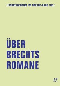 Produktbild: &Uuml;ber Brechts Romane