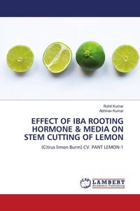Produktbild: Effect Of Iba Rooting Hormone & Media On Stem Cutting Of Lemon
