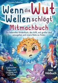 Produktbild: Wenn die Wut Wellen schl&auml;gt - Mitmachbuch