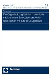 Produktbild: Die Organhaftung bei der monistisch strukturierten Europ&auml;ischen Aktiengesellschaft mit Sitz in Deutschland