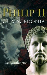 Produktbild: Worthington, I: Philip II of Macedonia