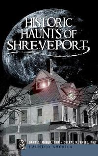 Produktbild: Historic Haunts of Shreveport
