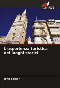 Produktbild: L'esperienza turistica dei luoghi storici