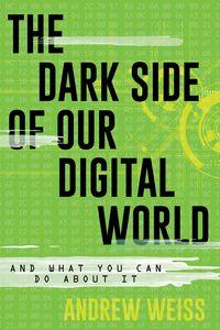 Produktbild: The Dark Side of Our Digital World