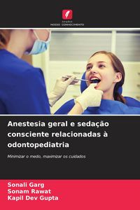 Produktbild: Anestesia geral e seda&ccedil;&atilde;o consciente relacionadas &agrave; odontopediatria