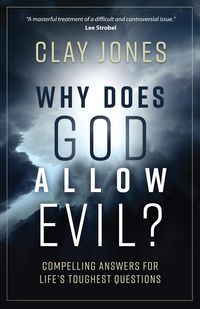 Bild vom Artikel Why Does God Allow Evil? vom Autor Clay Jones