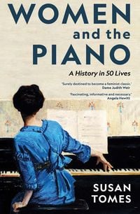 Produktbild: Tomes, S: Women and the Piano