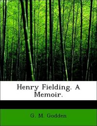 Produktbild: Godden, G: Henry Fielding. A Memoir.