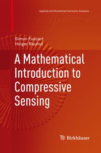 Produktbild: A Mathematical Introduction to Compressive Sensing