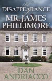 Produktbild: The Disappearance of Mr. James Phillimore
