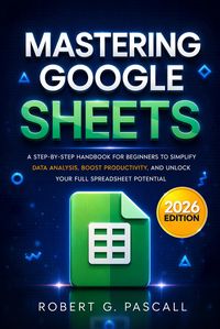 Produktbild: Mastering Google Sheets