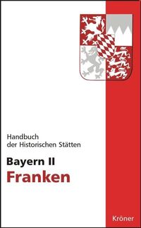 Bild vom Artikel Handbuch der historischen Stätten Deutschlands / Bayern II vom Autor Hans-Michael Körner