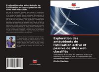 Produktbild: Exploration des ant&eacute;c&eacute;dents de l'utilisation active et passive de sites web classifi&eacute;s