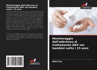 Produktbild: Monitoraggio dell'aderenza al trattamento ARV nei bambini sotto i 15 anni