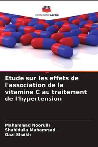 Produktbild: &Eacute;tude sur les effets de l'association de la vitamine C au traitement de l'hypertension