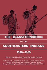Produktbild: The Transformation of the Southeastern Indians, 1540-1760