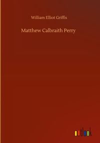 Produktbild: Matthew Calbraith Perry