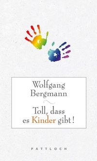 Produktbild: Toll, dass es Kinder gibt!