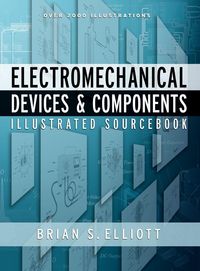 Produktbild: Electromechanical Devices & Components Illustrated Sourcebook