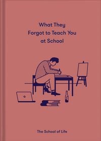 Produktbild: What They Forgot to Teach You At School