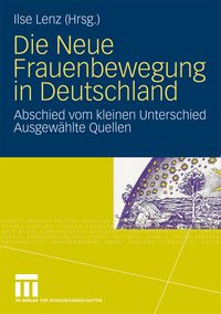 Produktbild: Die Neue Frauenbewegung in Deutschland