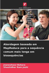 Produktbild: Abordagem baseada em MapReduce para a sequ&ecirc;ncia comum mais longa em biosequ&ecirc;ncias