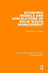 Produktbild: Gottinger, H: Economic Models and Applications of Solid Wast
