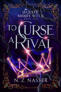 Produktbild: To Curse a Rival (Majestic Midlife Witch, #2)