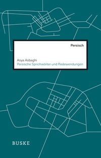 Produktbild: Persische Sprichw&ouml;rter und Redewendungen
