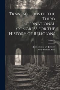 Produktbild: Transactions of the Third International Congress for the History of Religions; Volume 1