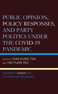 Produktbild: Public Opinion, Policy Responses, and Party Politics under the COVID-19 Pandemic