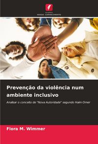 Produktbild: Preven&ccedil;&atilde;o da viol&ecirc;ncia num ambiente inclusivo